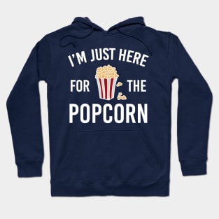 I'm Just Here for the Popcorn Hoodie